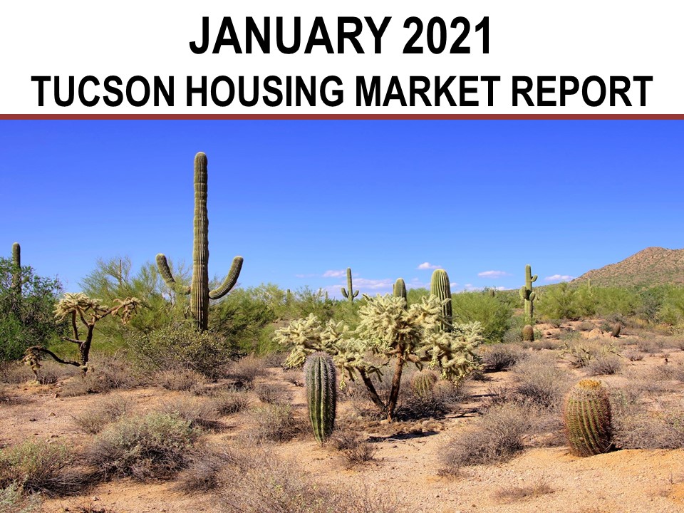 Tucson Real Estate Housing Market January 2021 The Wood Group Tucson