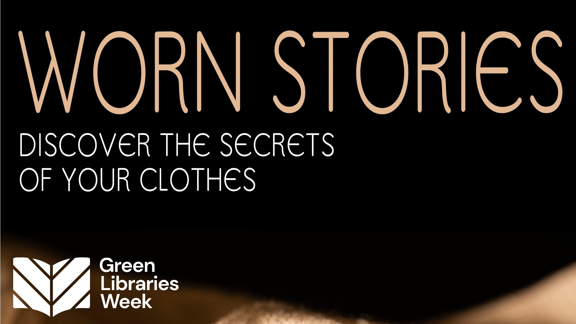 Worn Stories Discover the Secrets of Your Clothes The Word, National