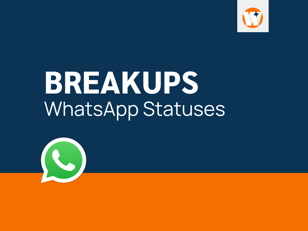 201+ Breakup Status Ideas for WhatsApp That You Love Thewordyboy