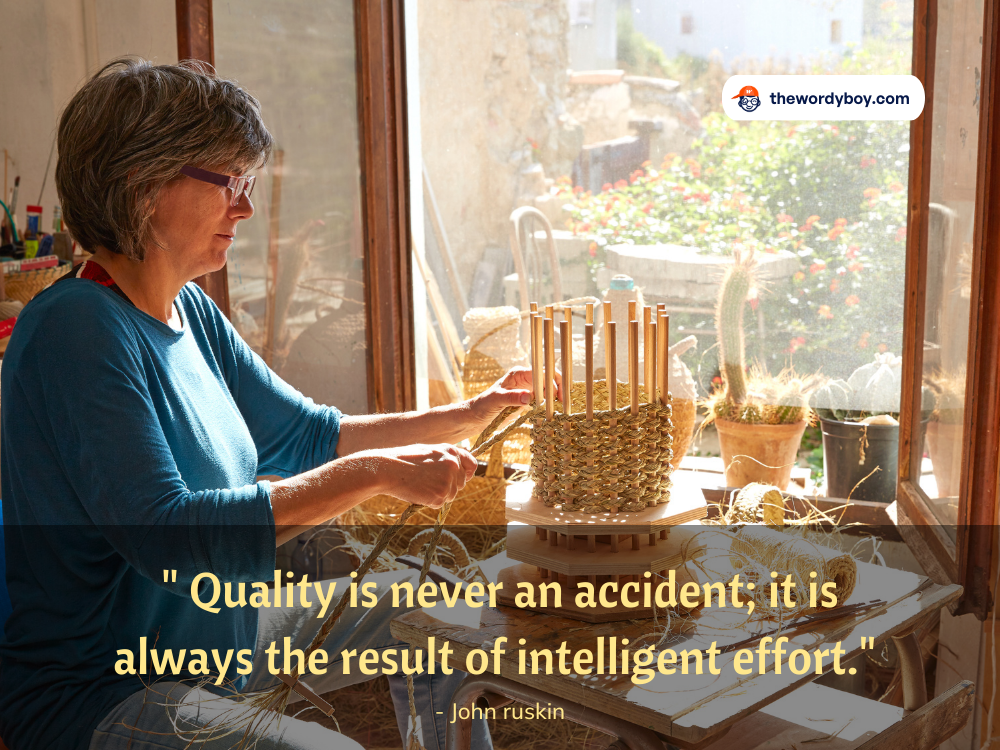 430+ Best Craftsmanship Quotes And Sayings (Images) Thewordyboy