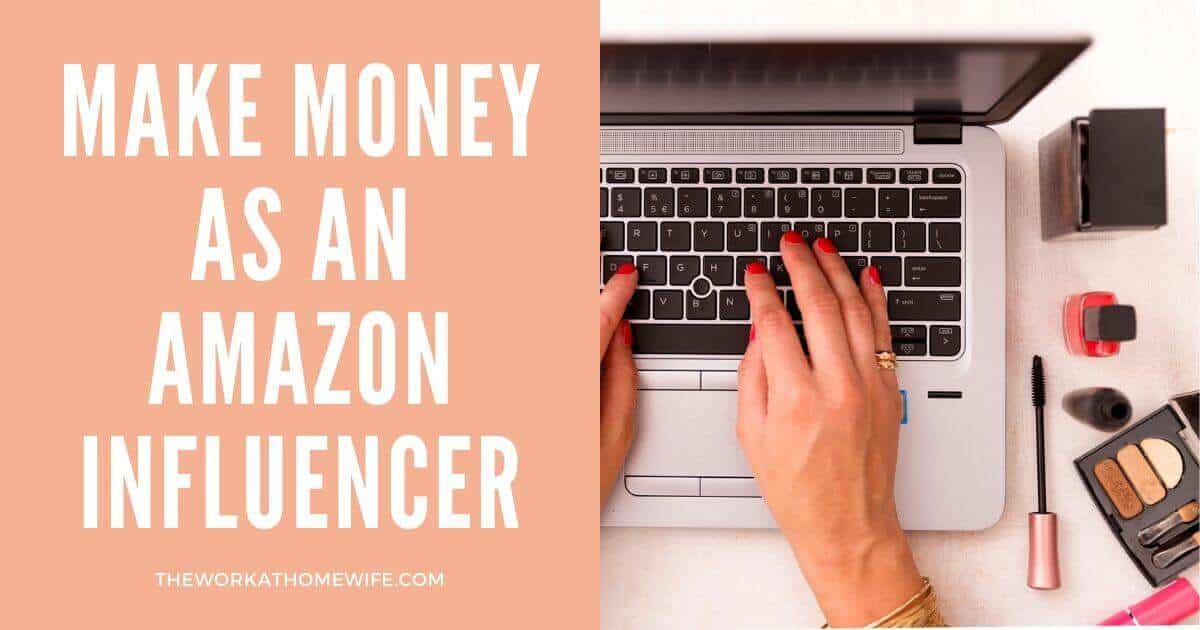 Increase Your Affiliate Earnings With The Amazon Influencers Program