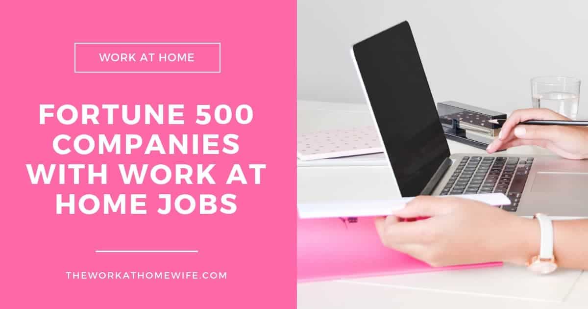 15 Fortune 500 Companies With Work From Home Positions