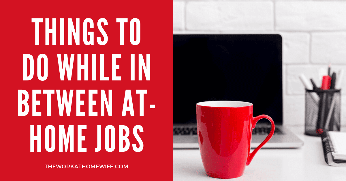 7 Things To Do While In Between Jobs When Working From Home