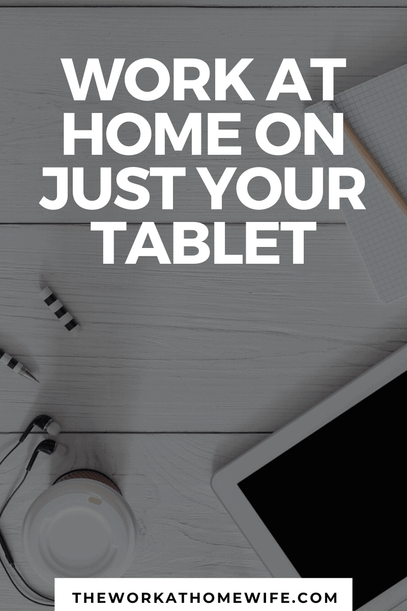 Great Ways to Work from Home on a Tablet