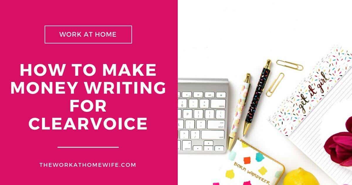 How to Make Money Writing for ClearVoice