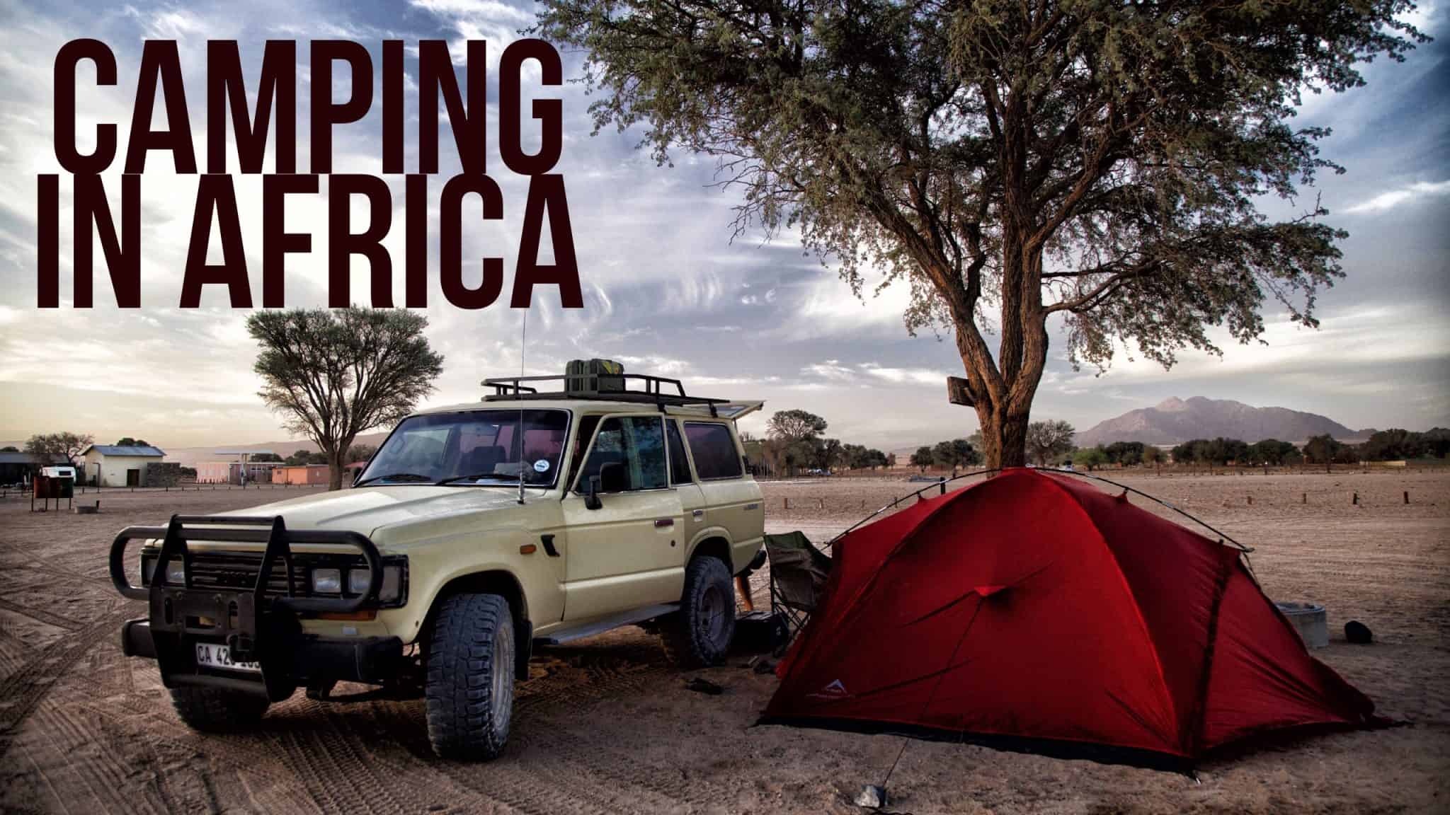 Africa Camping • The Basic Camping Checklist for Overlanders