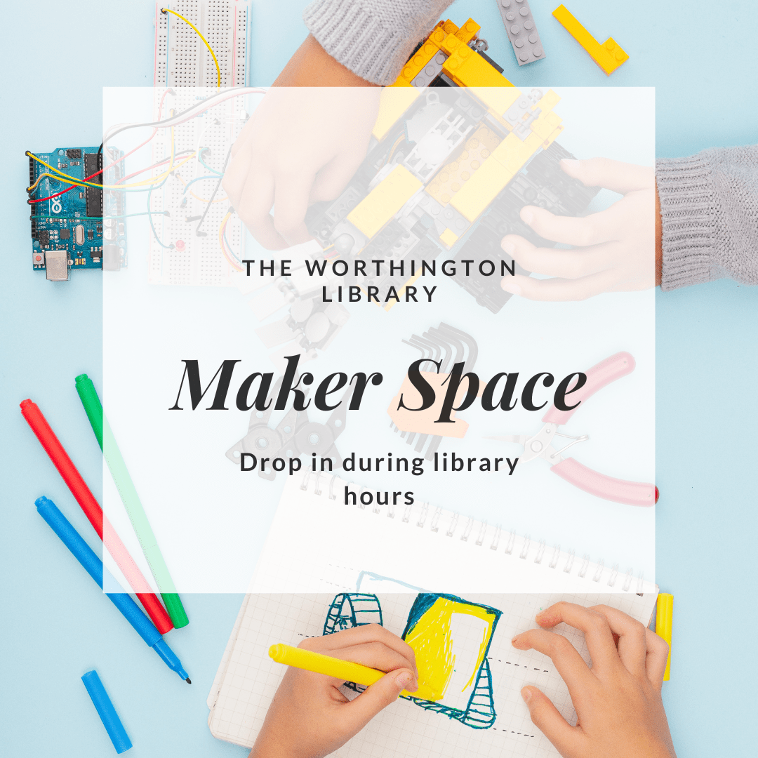Makerspace The Worthington Library