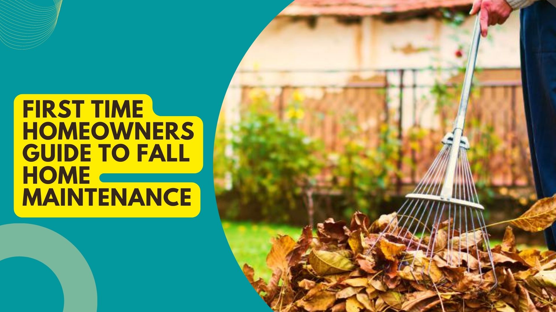 First Time Homeowners Guide to Fall Home Maintenance · The Wow Decor