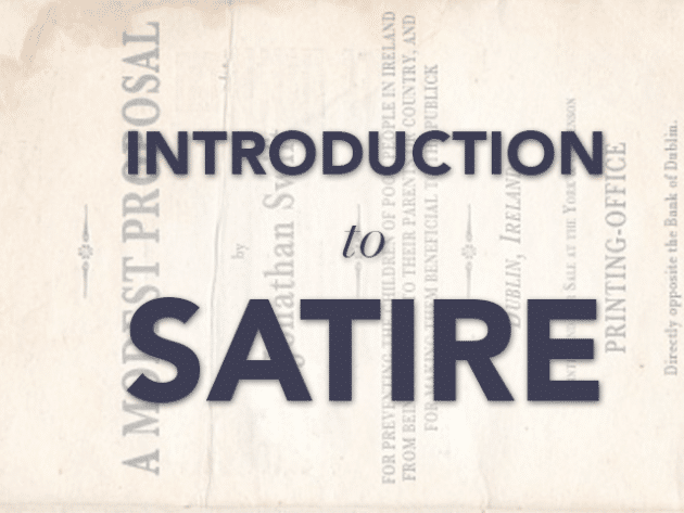 An Introduction To Satire: A Modest Proposal