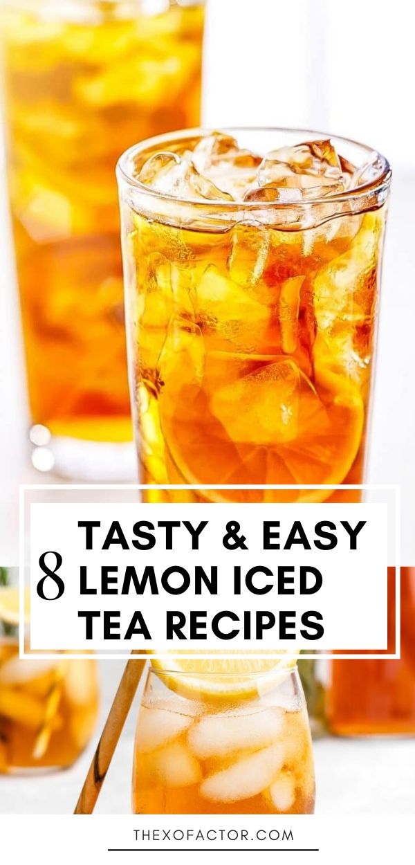 8 Tasty Lemon Iced Tea Recipes The XO Factor