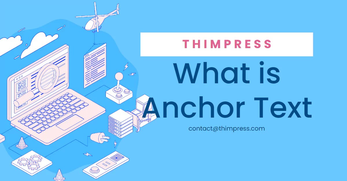 What is Anchor text, and How to properly use it? (2024)