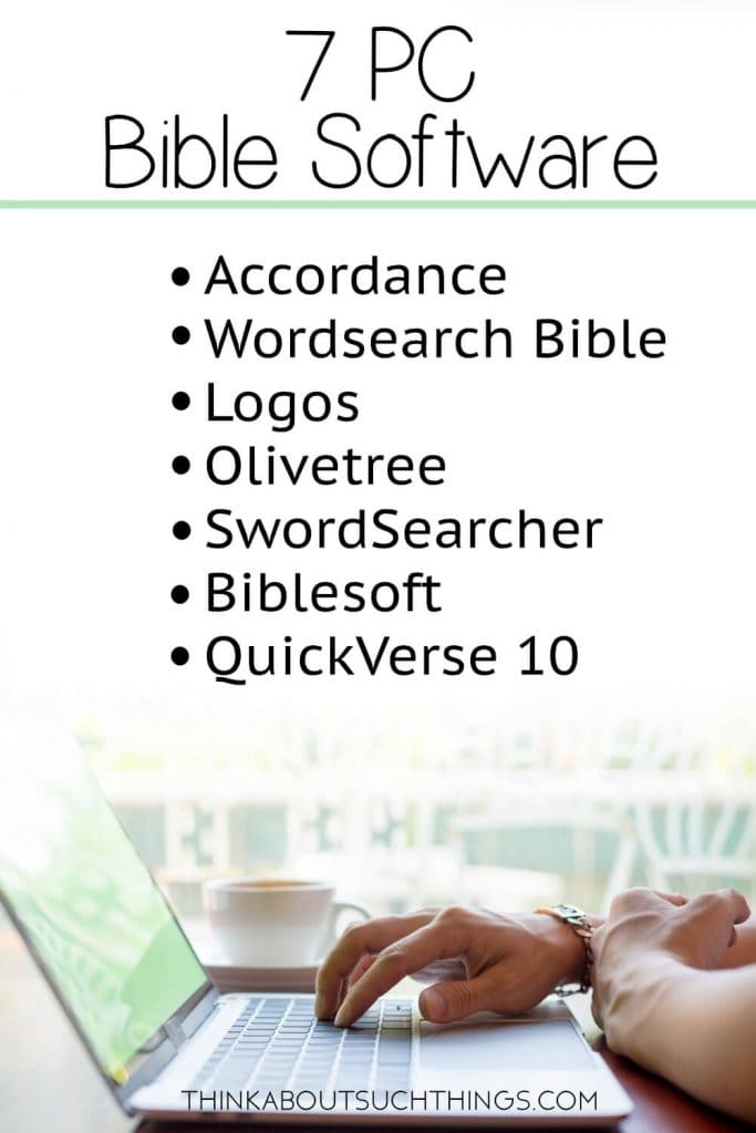 7 Bible Study Software For PC And MAC