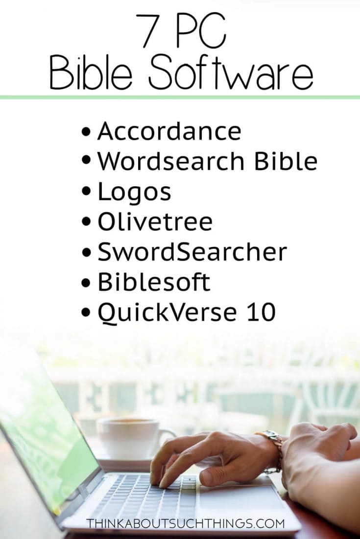 7 Bible Study Software For PC And MAC
