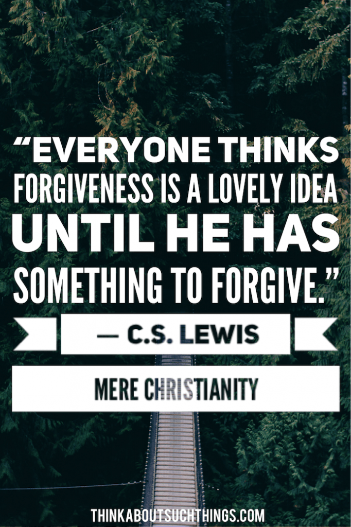 21 Of The Absolute Best Mere Christianity Quotes Think About Such Things