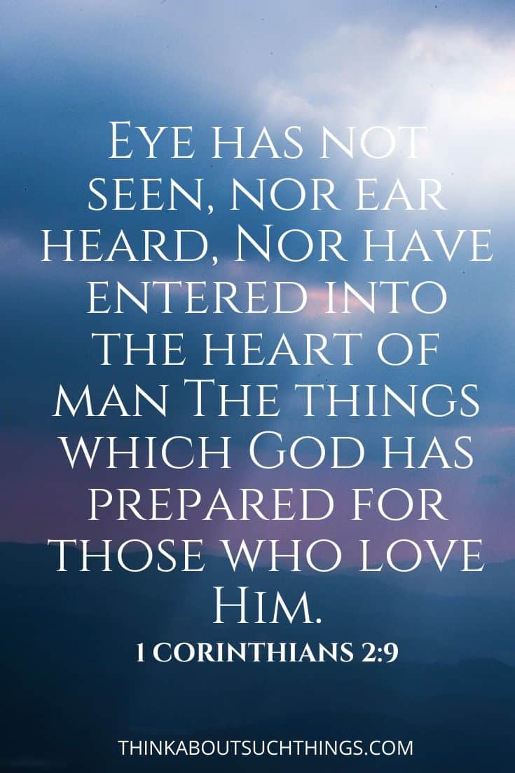 31 Wonderful Bible Verses About Heaven Think About Such Things