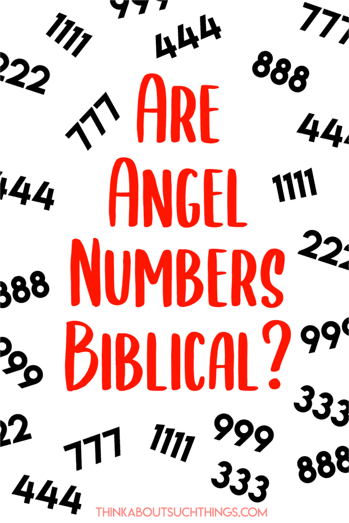 Angel Numbers In The Bible A Christian Guide To Truth Think About