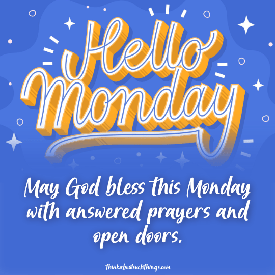 monday blessings images with prayers 27 Monday Blessings: Beautiful Blessings To Share And Pray [With Images] | Think About Such Things