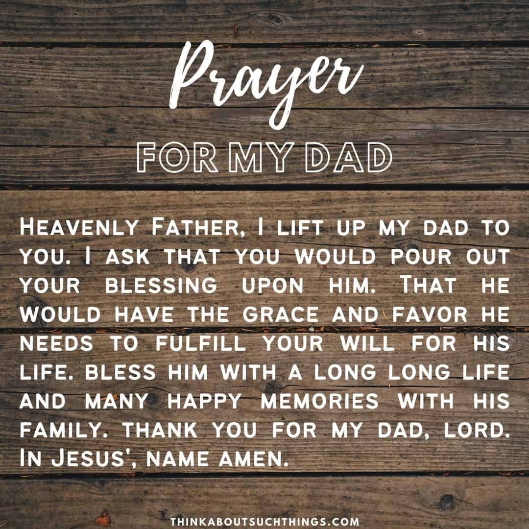 12 Powerful Prayers For Dad You Can Pray Think About Such Things