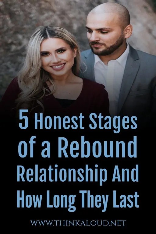 5 Honest Stages of a Rebound Relationship And How Long