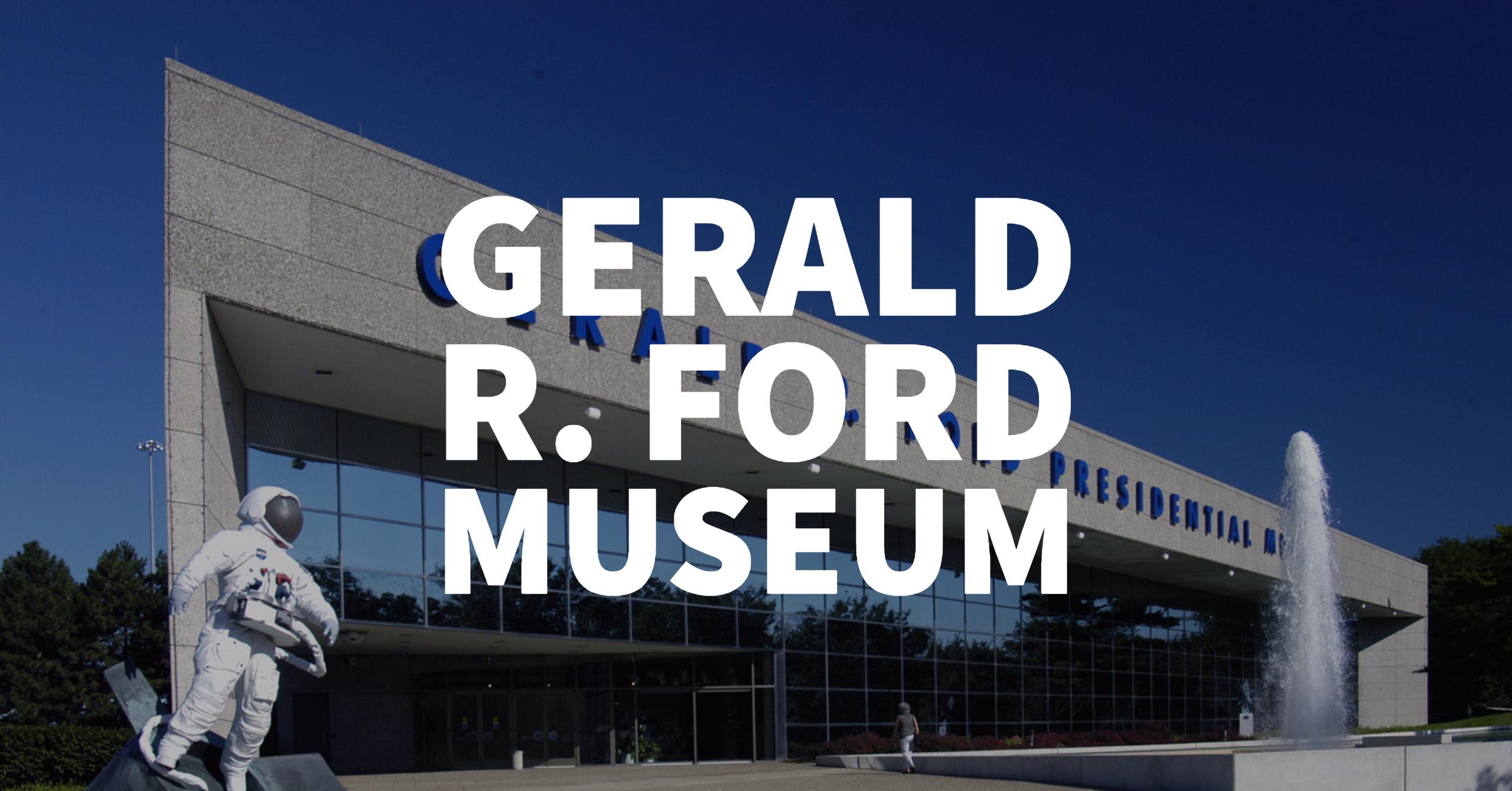 Gerald R. Ford Museum Grand Rapids Blu House Properties