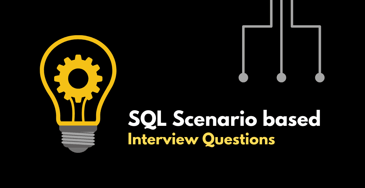 SQL Advanced Interview Questions Product Based Comapnies learner