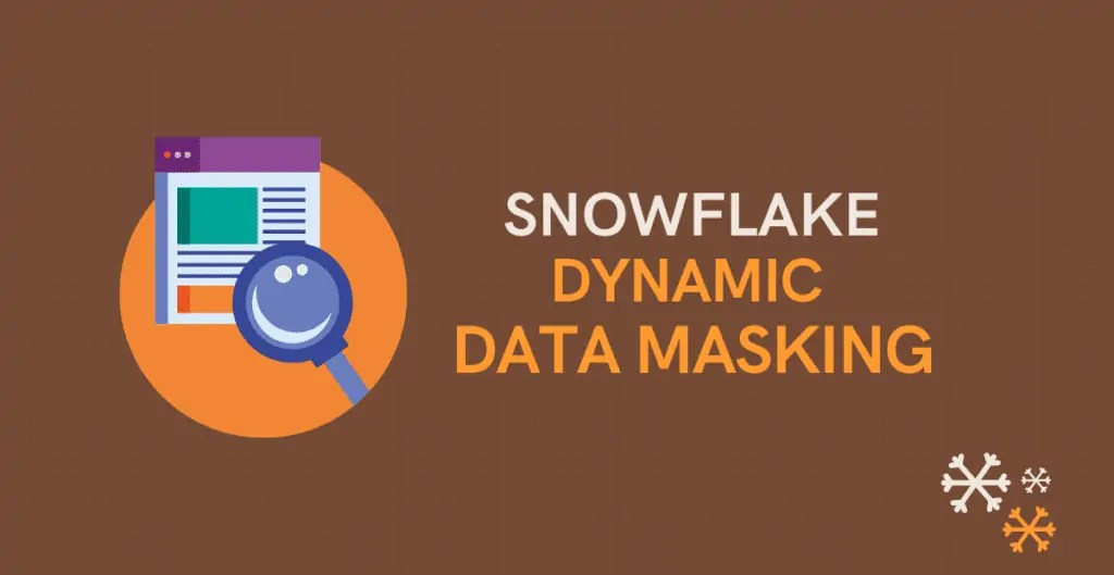 Snowflake Dynamic Data Masking ThinkETL