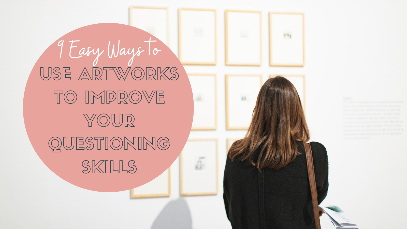 9 Ways to Use Artworks to Improve your Questioning Skills