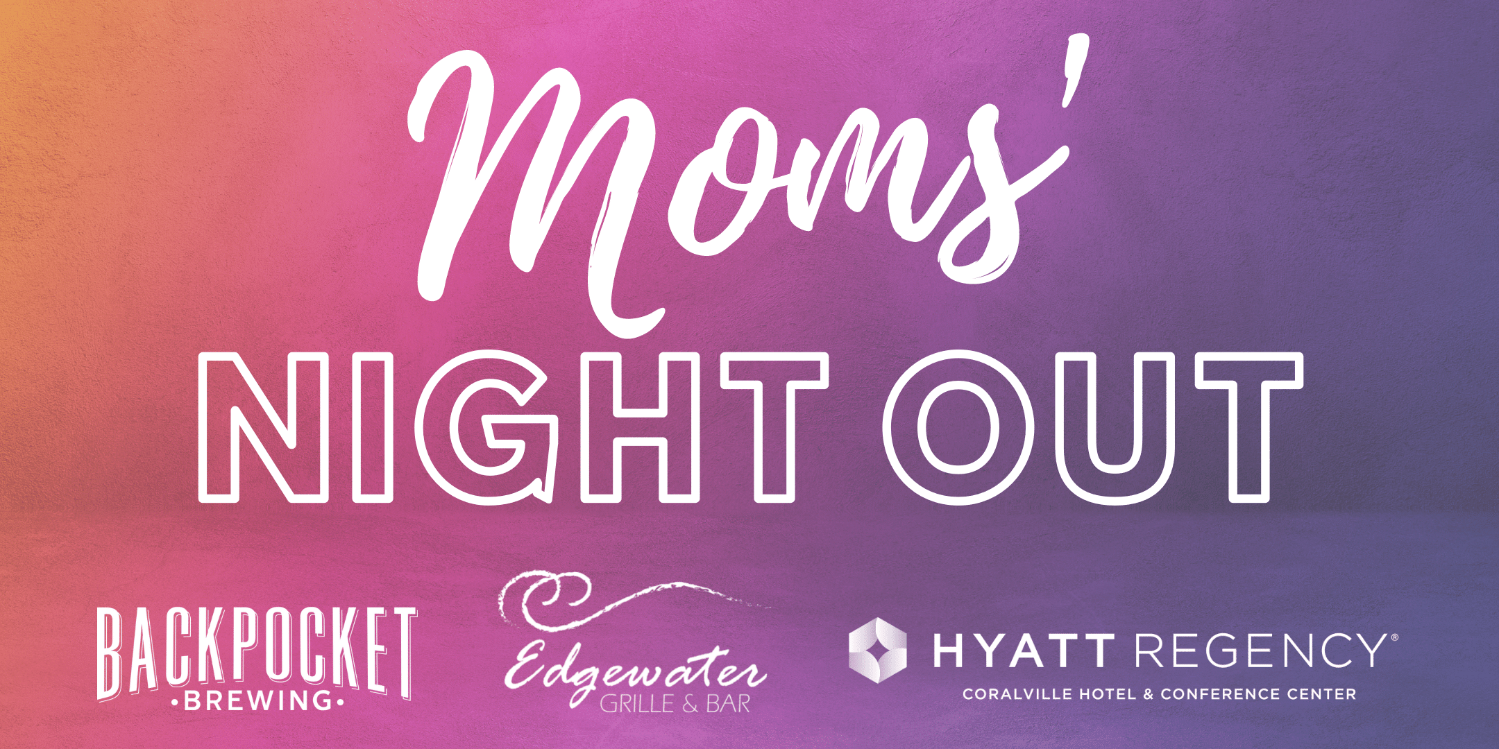 Moms' Night Out Think Iowa City