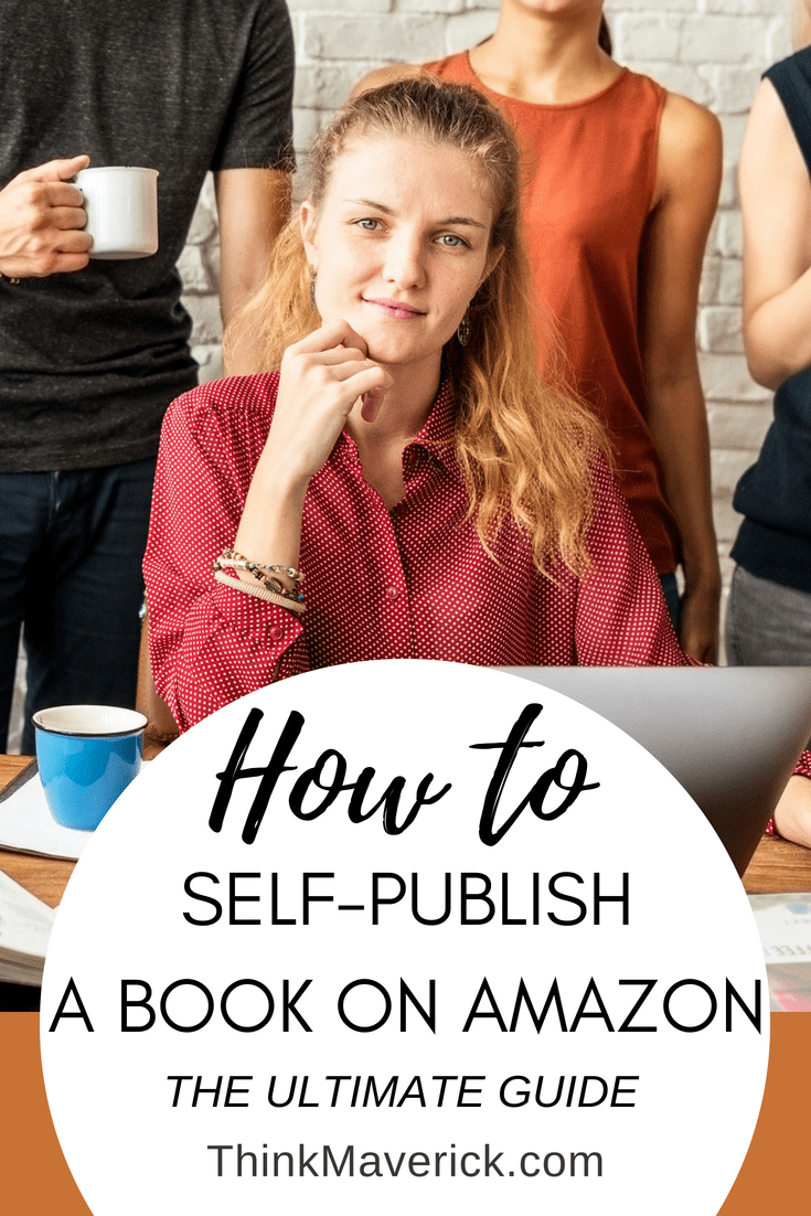 How to SelfPublish an eBook on Amazon (The Ultimate Guide) ThinkMaverick