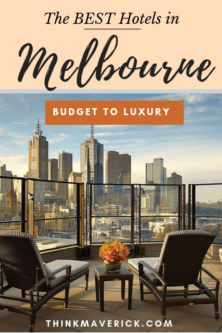 The Best Hotels in Melbourne, Australia From Budget to Luxury