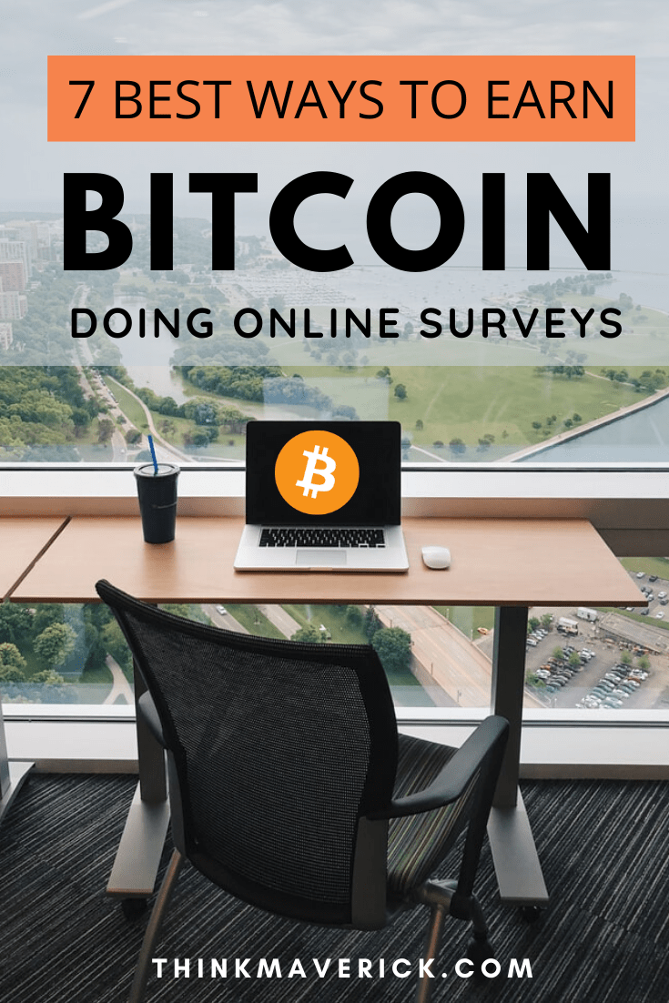 All you need to start earning is a bitcoin address for receiving payments. 7 Best Bitcoin Survey Sites to Earn Free Bitcoin - ThinkMaverick - My Personal Journey through ...
