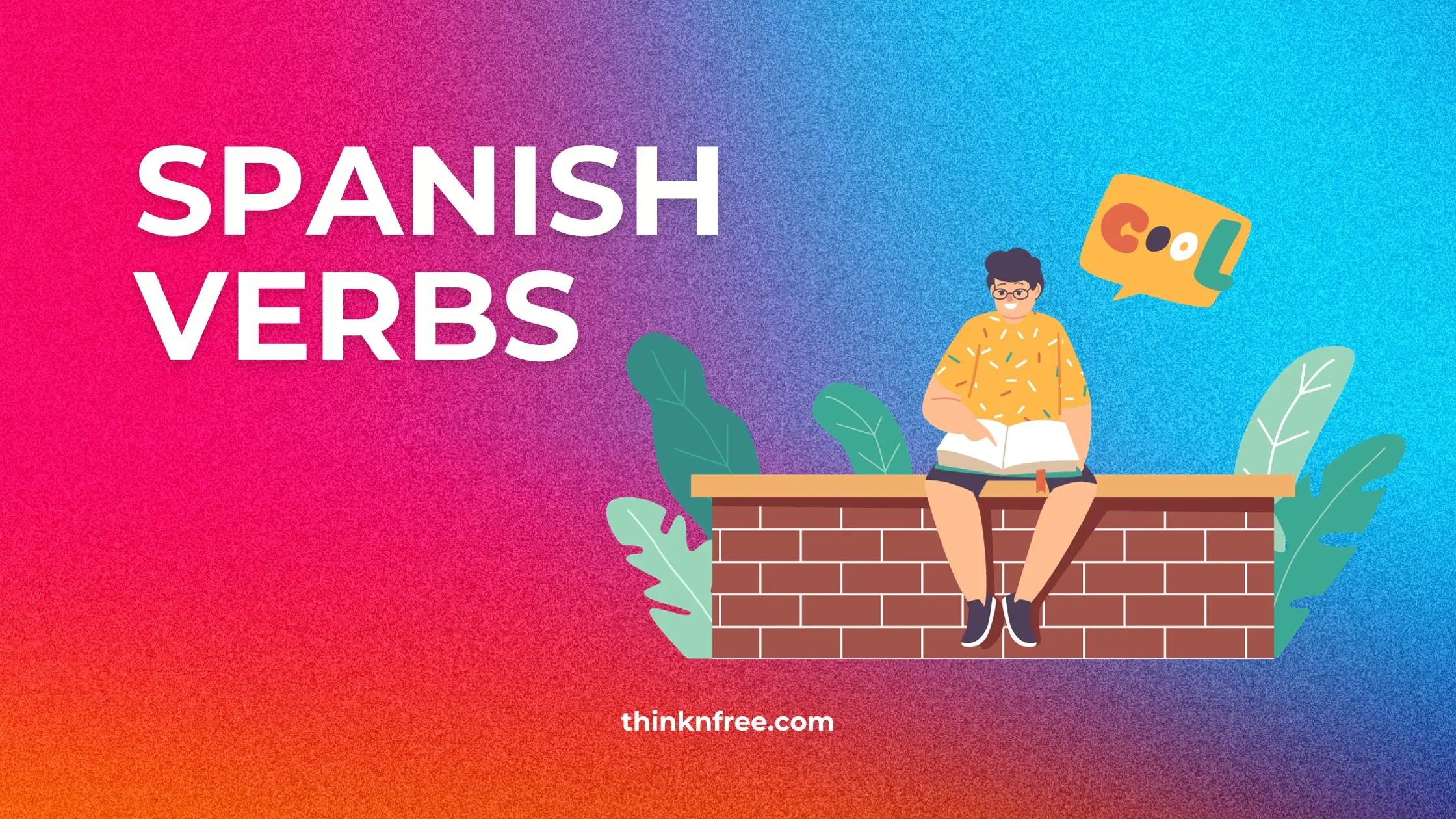 Spanish Verbs Demystified A Comprehensive Guide