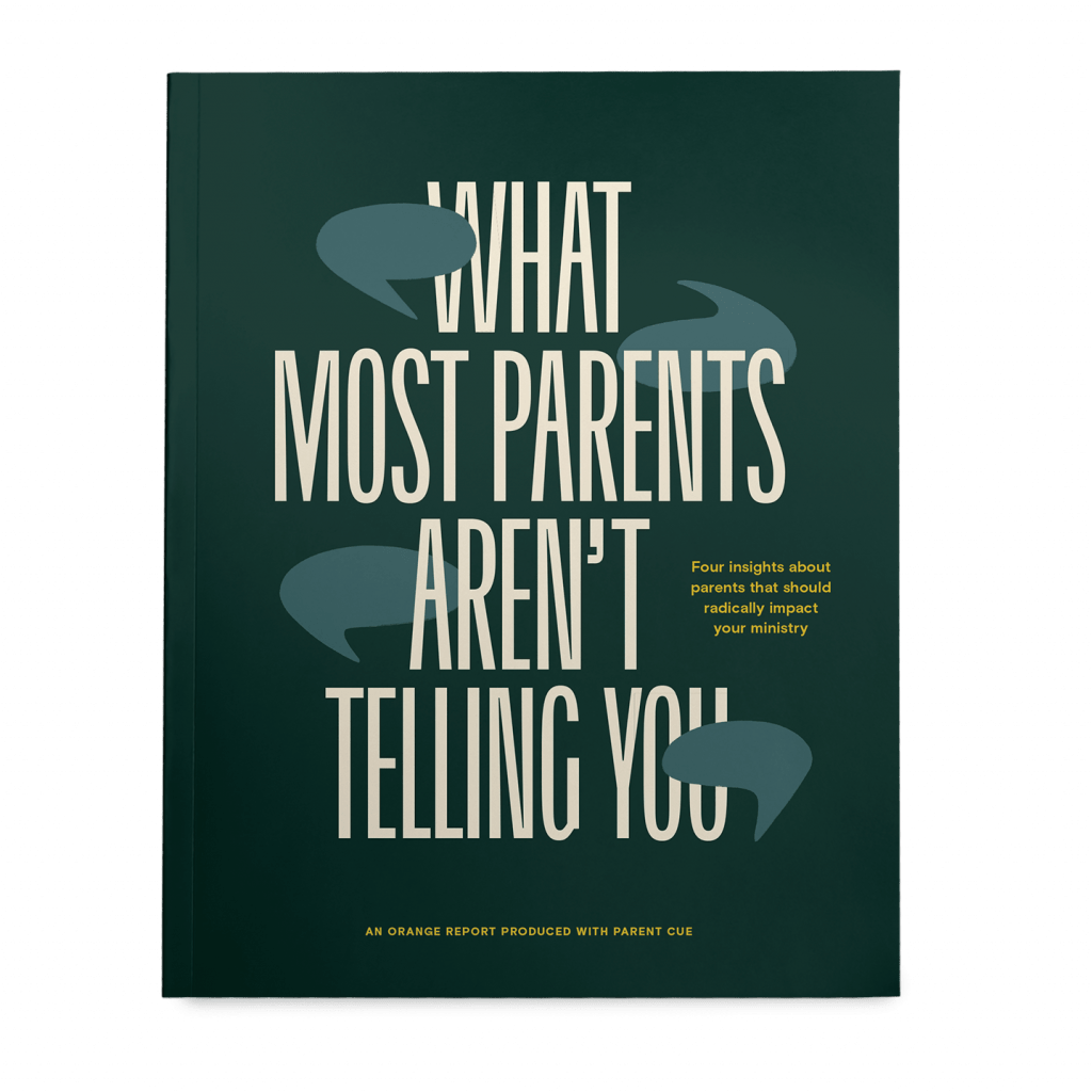 What Parents Aren’t Telling You Think Orange