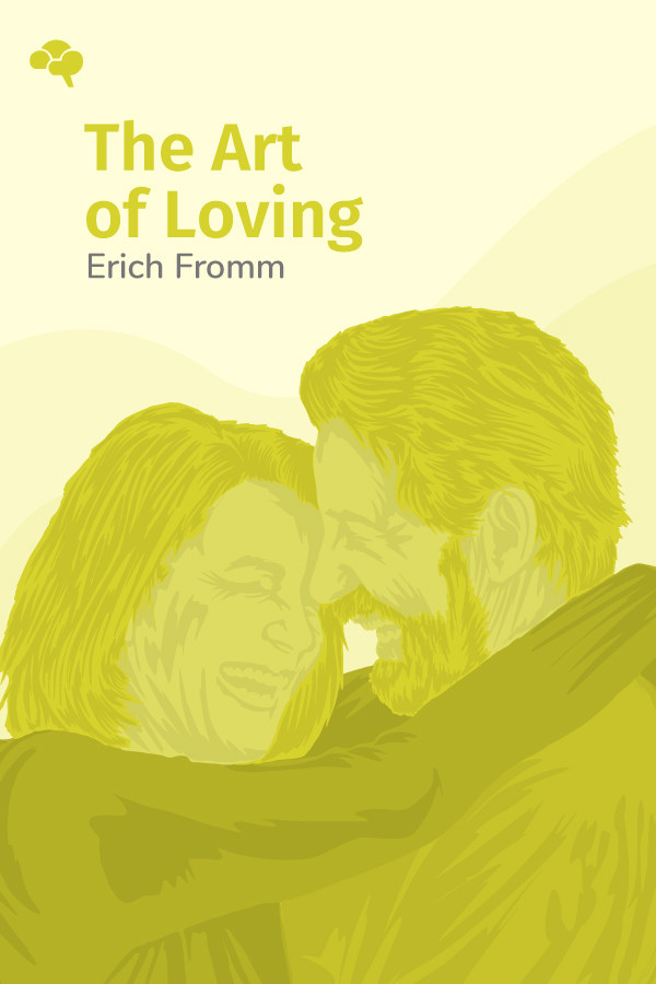 The Art of Loving Key Insights by Thinkr