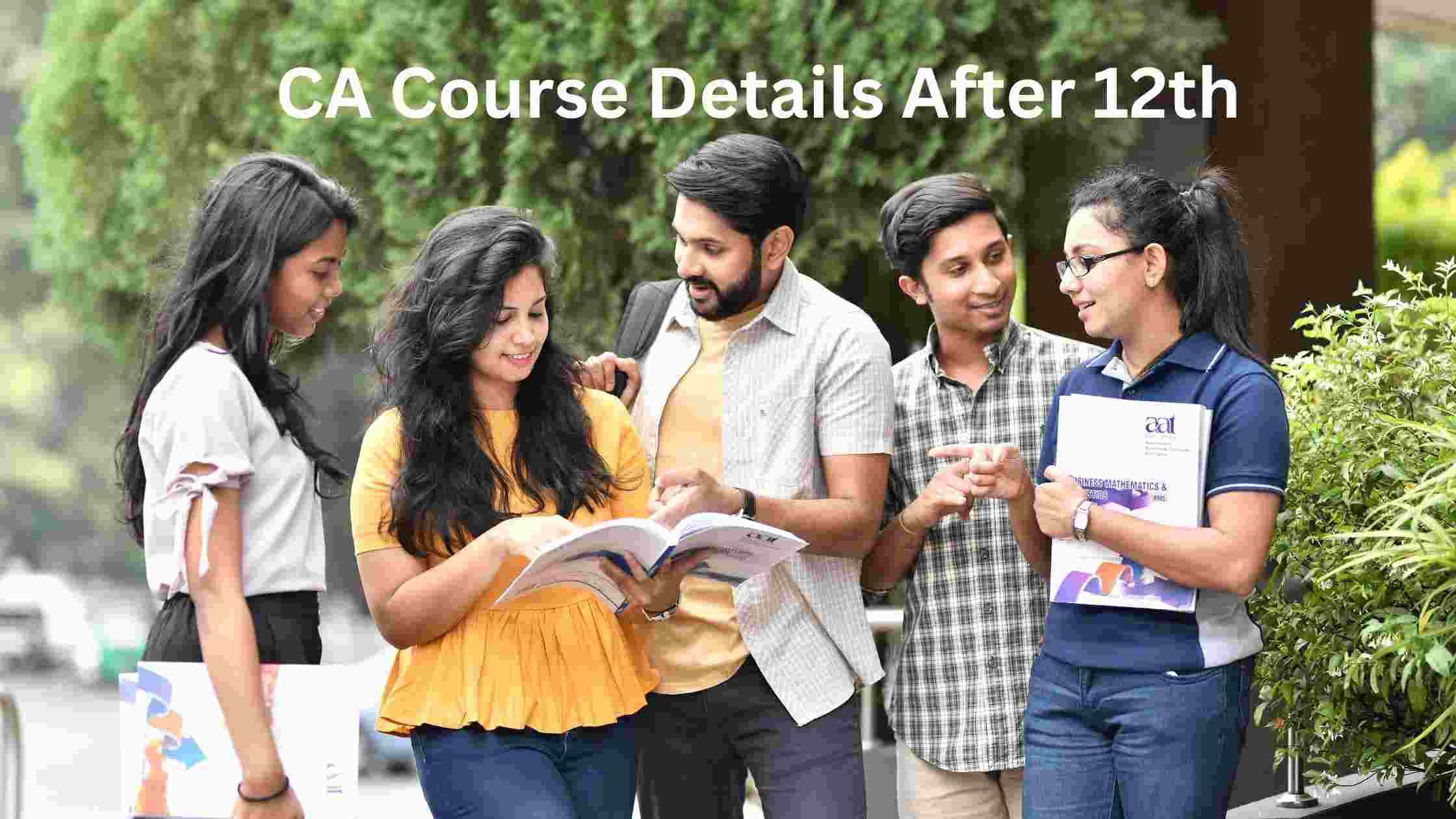 CA Course Details After 12th Eligibility, Admission, Syllabus, Jobs
