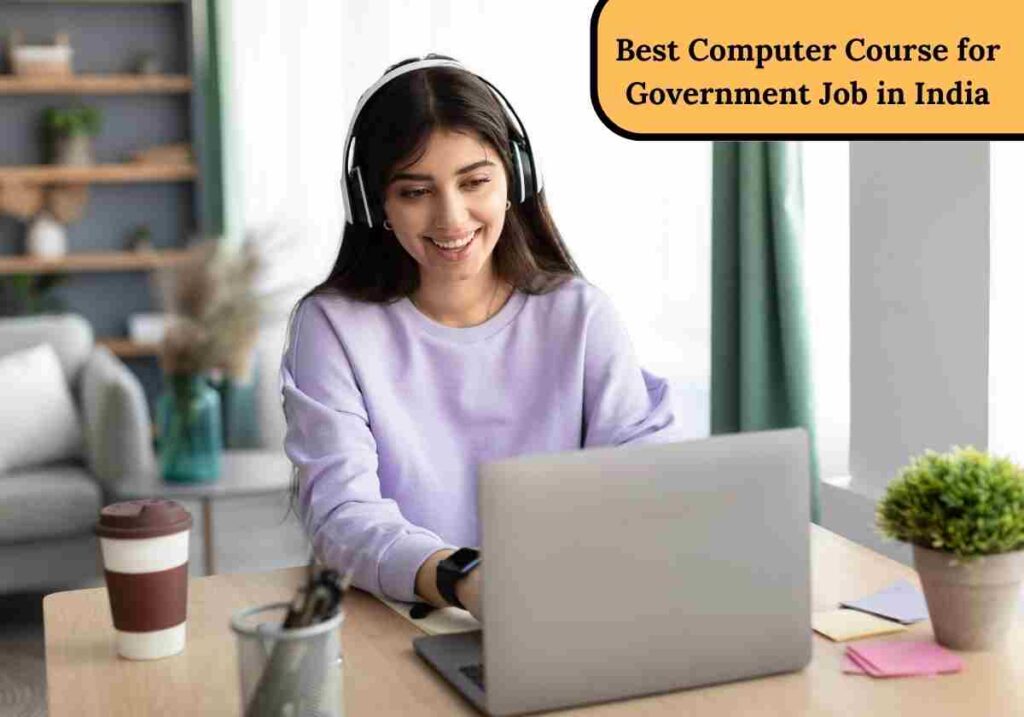 Best Computer Course for Government Job in India