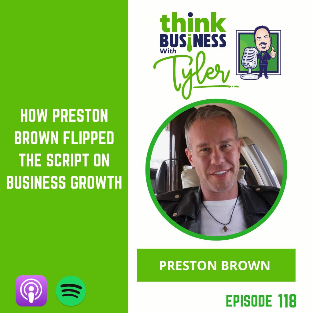 How Preston Brown Flipped the Script on Business Growth