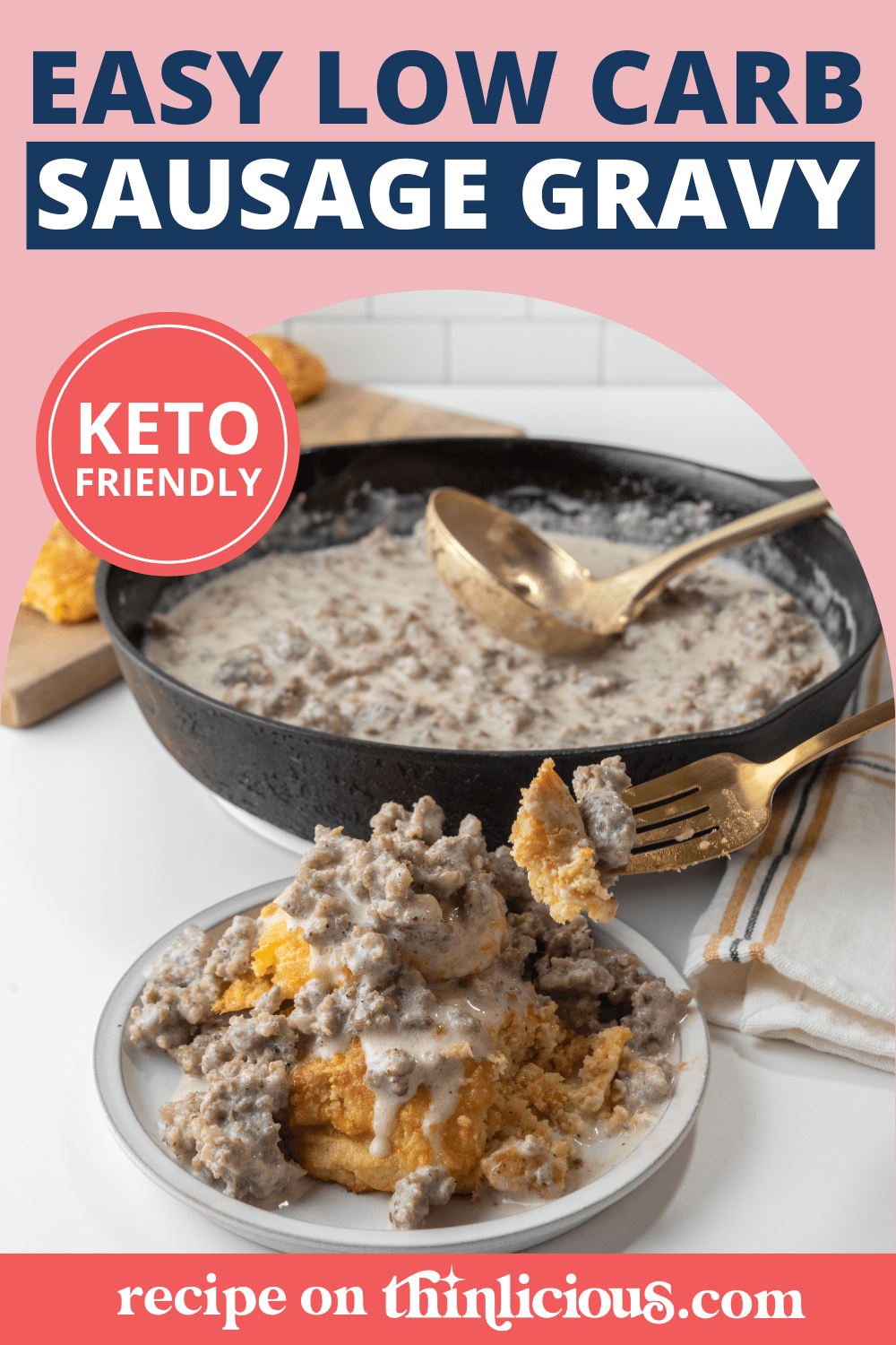 Easy (GlutenFree) LowCarb Sausage Gravy Thinlicious