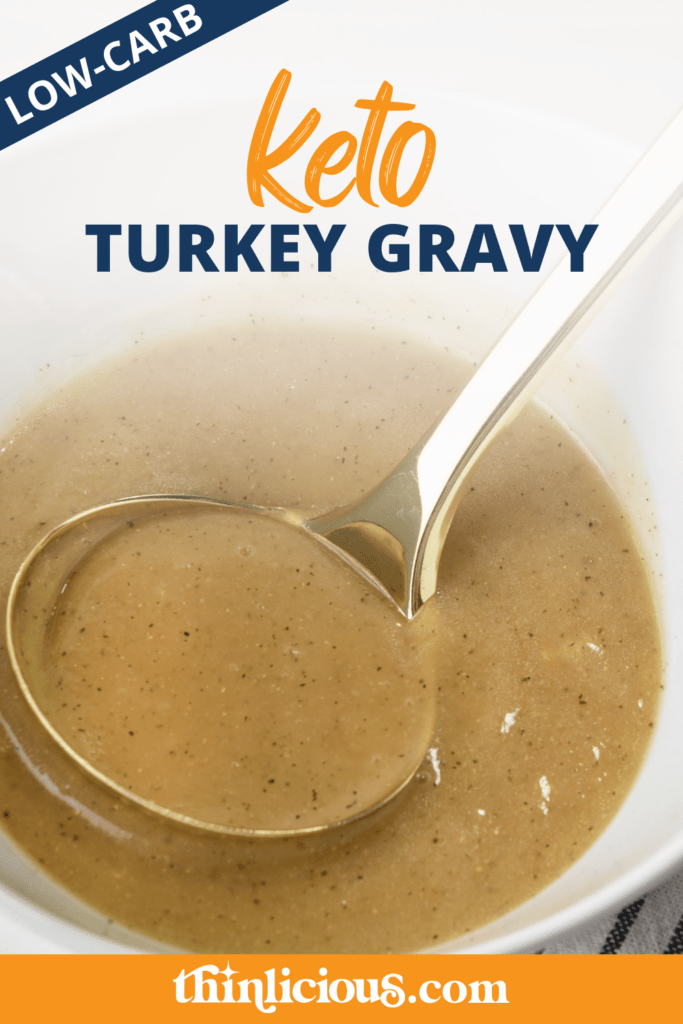 LowCarb Turkey Gravy Easy GlutenFree Recipe Thinlicious