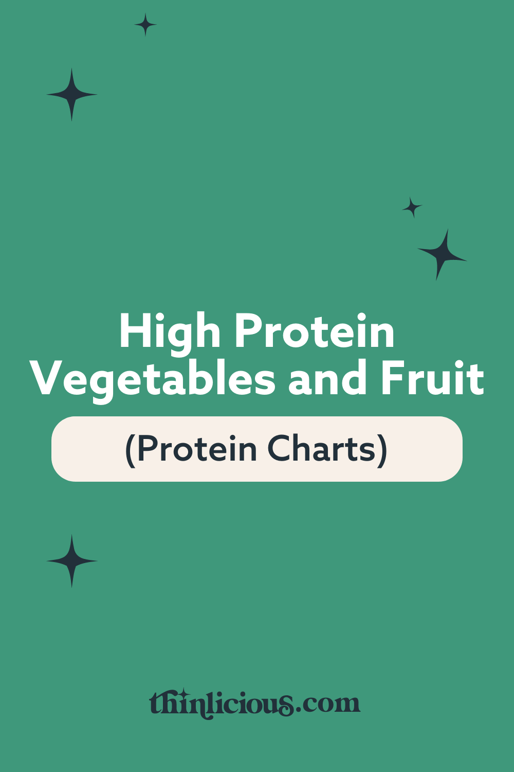 High Protein Vegetables and Fruit (Protein Charts) Thinlicious