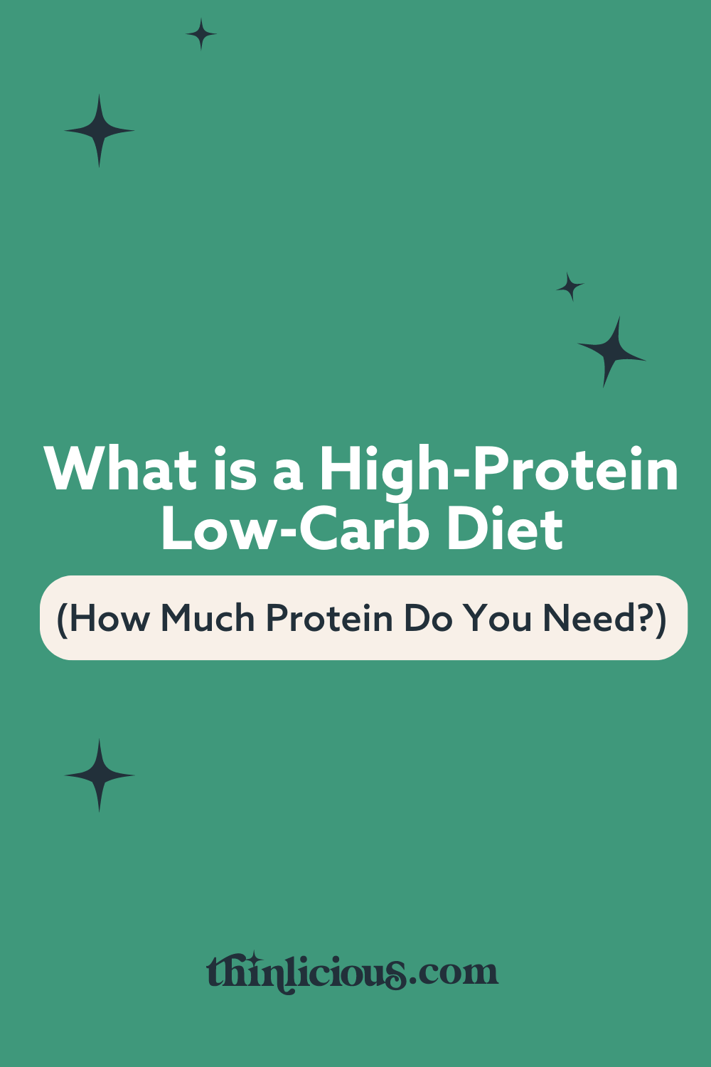 What Is A HighProtein LowCarb Diet (How Much Protein Do You Need