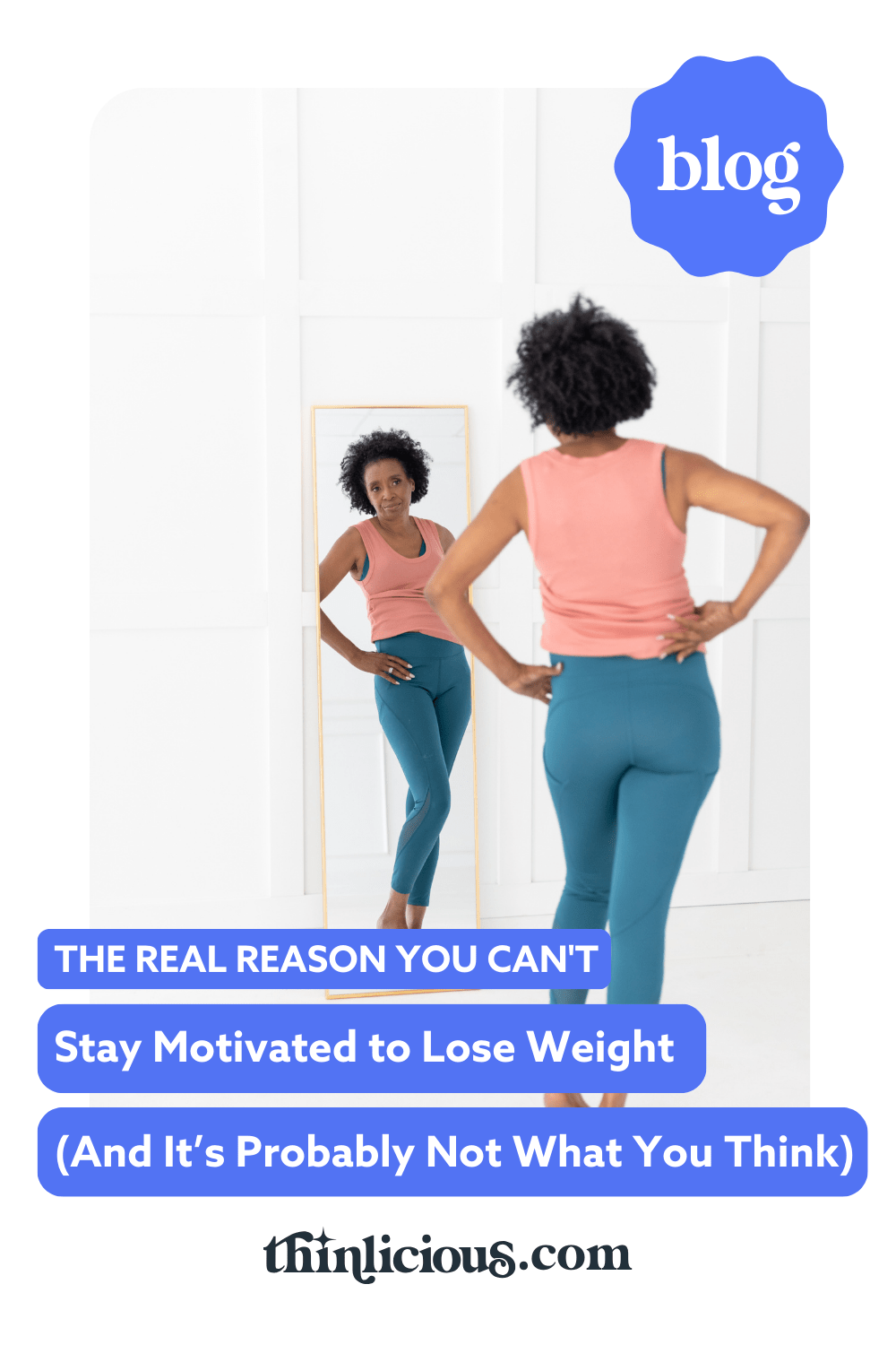 The Real Reason You Can't Stay Motivated to Lose Weight (And It’s