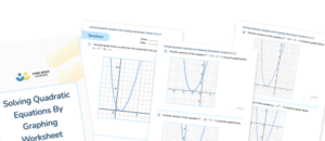 Solving Quadratic Equations by Graphing - Math Steps & More!