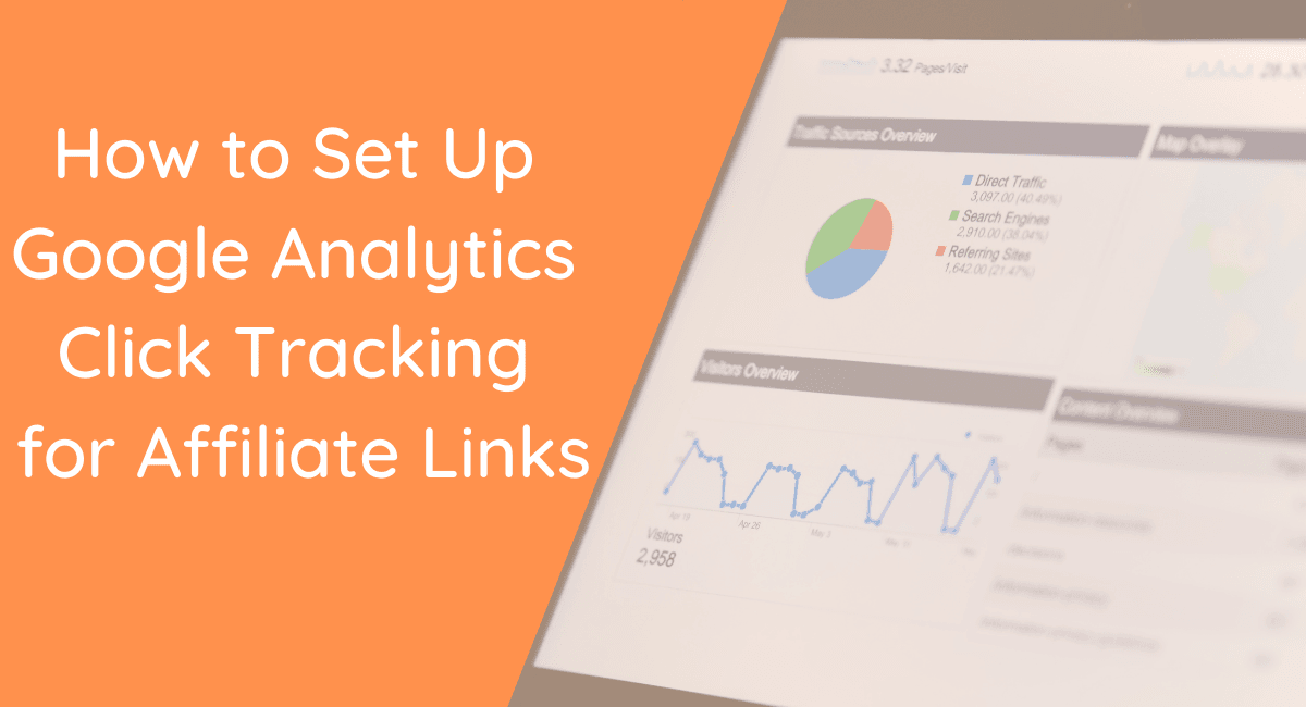 How to Set Up Google Analytics Click Tracking for Affiliate Links