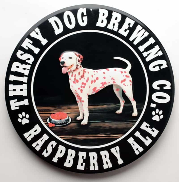 Tin Tackers SignThirsty Dog Raspberry Ale Thirsty Dog Brewing Co.