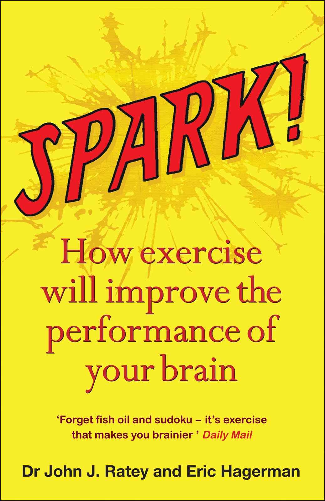 Book Review ‘Spark How exercise will improve the performance of your