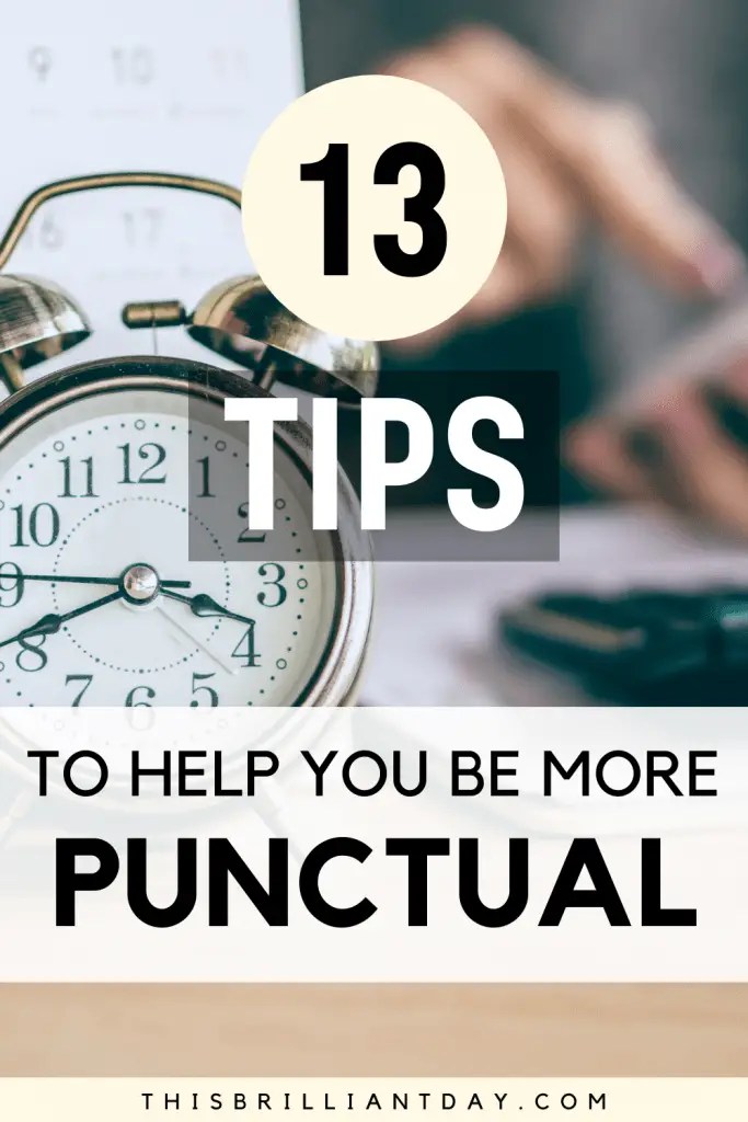 Punctuality 101 How To Be On Time for Everything This Brilliant Day