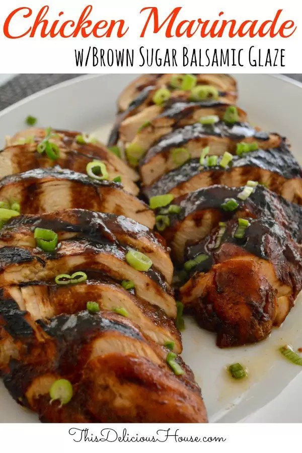 Marinated Chicken Brown Sugar Balsamic Sauce This Delicious House