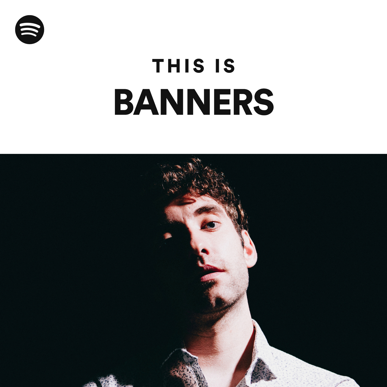 This Is BANNERS playlist by Spotify Spotify