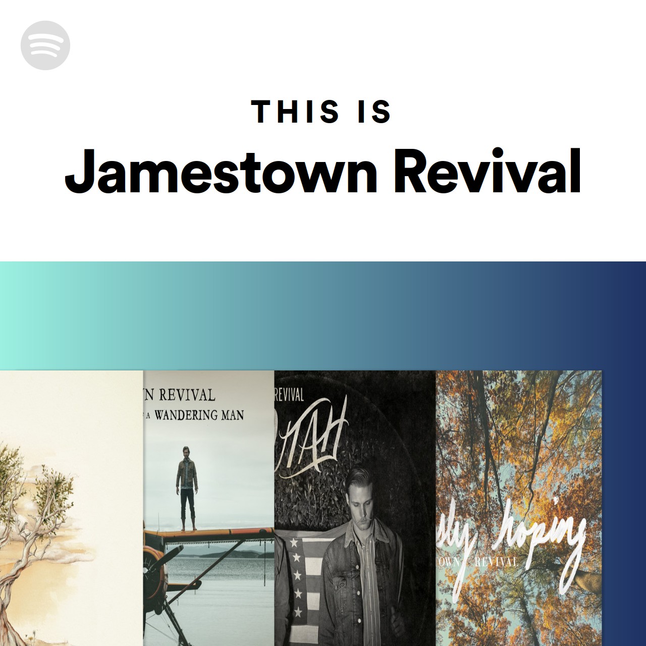 This Is Jamestown Revival Spotify Playlist